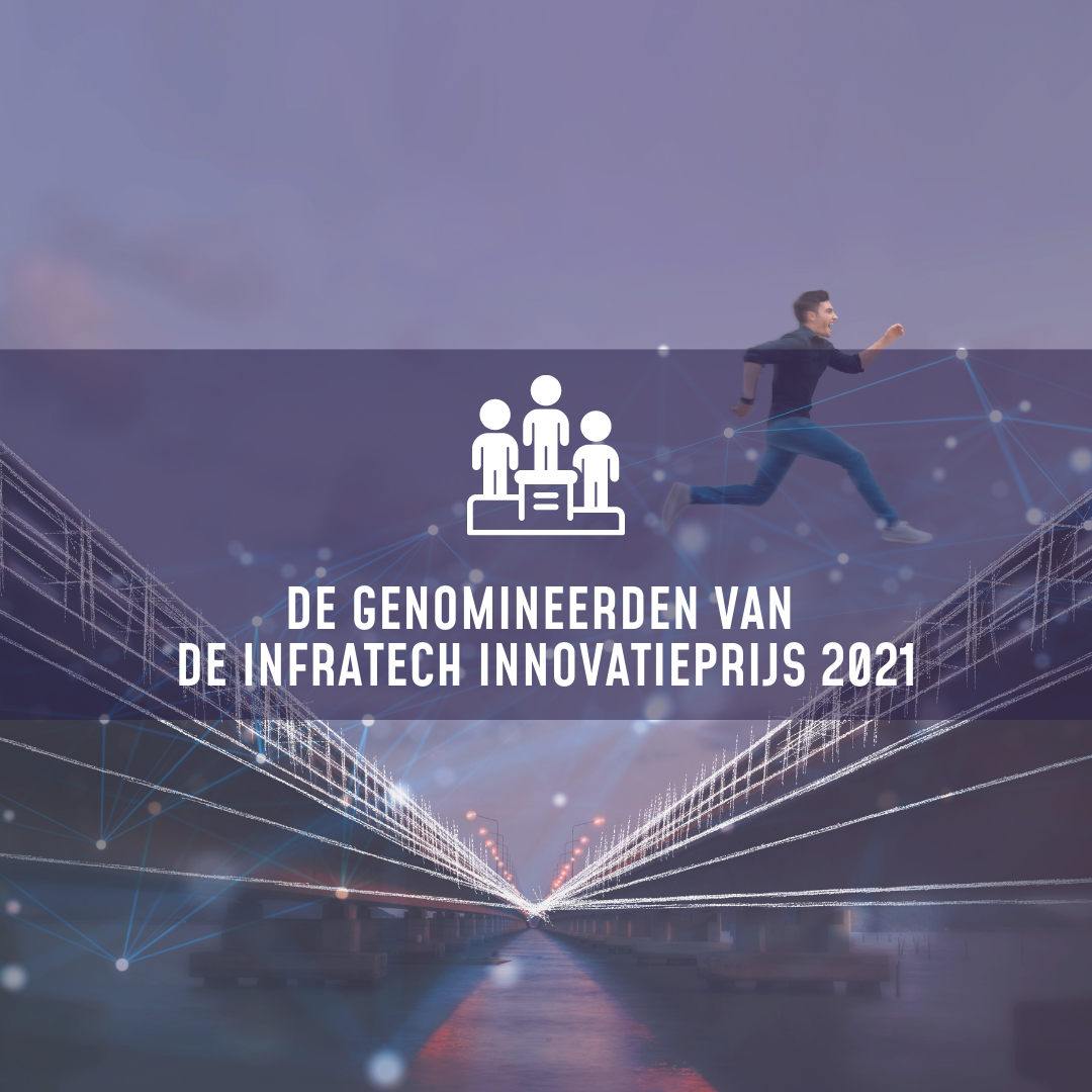 Genomineerden InfraTech Innovatieprijzen 2021 bekend!